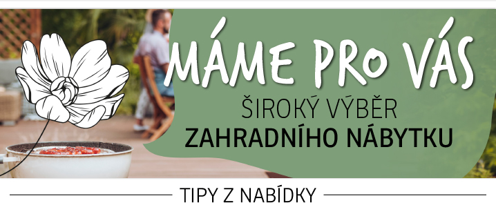 Široký výběr zahradního nábytku